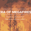 Era of Megafires